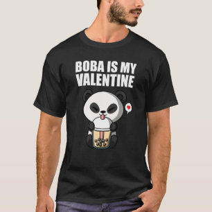 Boba Tea is My Valentine Panda Bear Anti Valentine T-Shirt