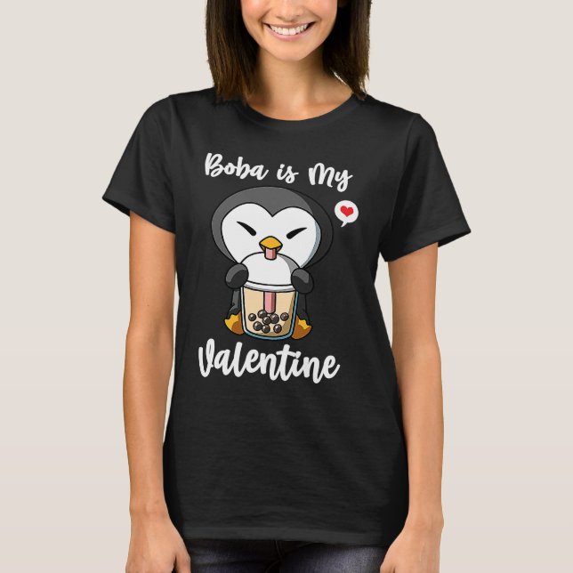 Boba Tea is My Valentine Penguin Anti Valentines D T-Shirt (Front)