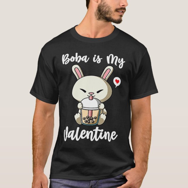 Boba Tea is My Valentine Rabbit Anti Valentines Da T-Shirt (Front)