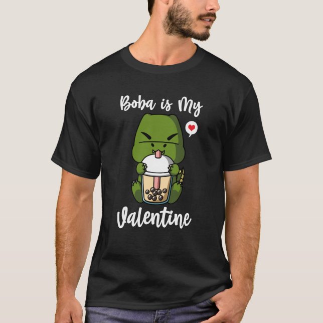 Boba Tea is My Valentine Rex Dinosaur Anti Valenti T-Shirt (Front)