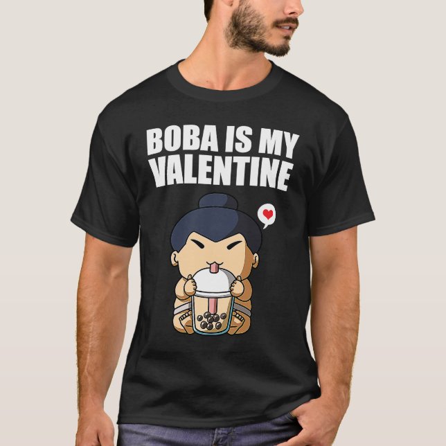 Boba Tea is My Valentine Sumo Wrestler Anti Valent T-Shirt (Front)