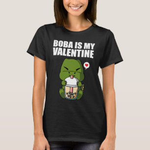 Boba Tea is My Valentine T Rex Dinosaur Anti Valen T-Shirt