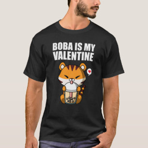 Boba Tea is My Valentine Tiger Anti Valentines Day T-Shirt