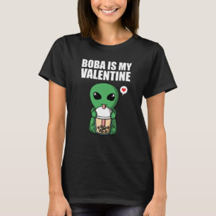 Boba Tea is My Valentine UFO Alien Anti Valentines T-Shirt