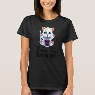 Boba Tea Kind Of Day Cats & Boba Women Boba Tea T-Shirt
