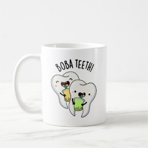 Boba Teeth Funny Boba Tea Pun  Coffee Mug