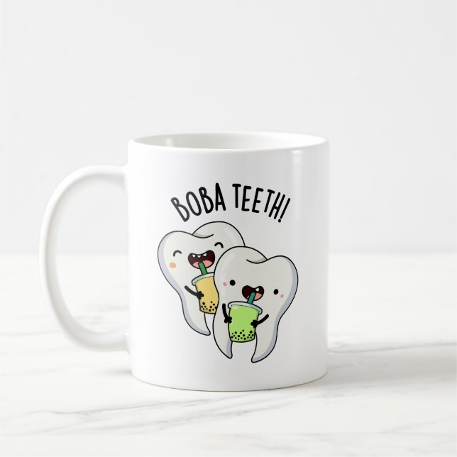Boba Teeth Funny Boba Tea Pun  Coffee Mug (Left)