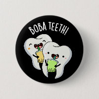 Boba Teeth Funny Boba Tea Pun Dark BG