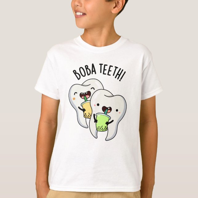 Boba Teeth Funny Boba Tea Pun  T-Shirt (Front)