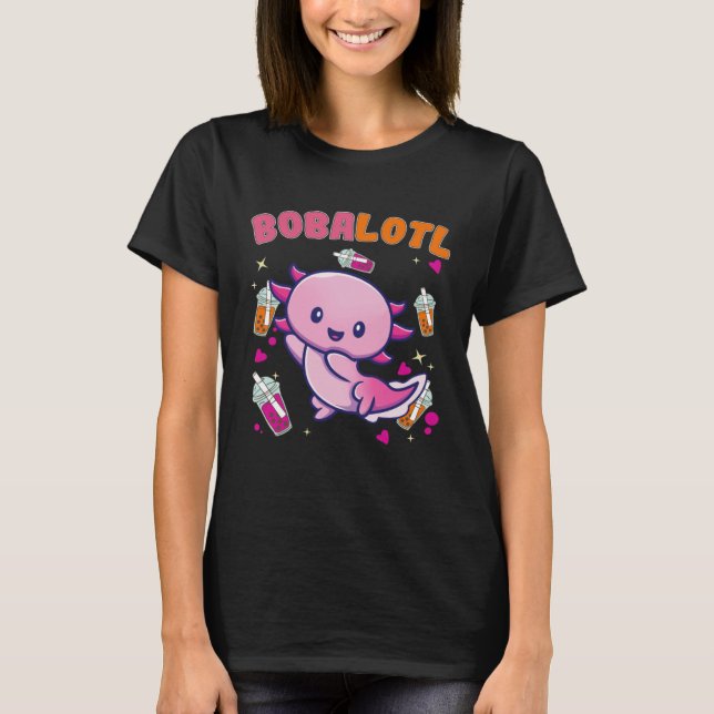 Bobalotl Axolotl Boba Tea Bubble Milk  4 T-Shirt (Front)