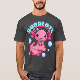Bobalotl Cute Kawaii Axolotl Drinking Boba Tea Bu T-Shirt