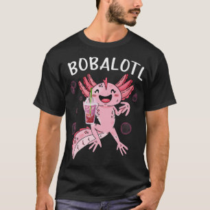 Bobalotl Funny Axolotl Lover Cute axolotl drinking T-Shirt