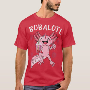 Bobalotl Funny Axolotl Lover Cute axolotl drinking T-Shirt