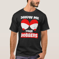 Bobber Show Me Your Bobbers