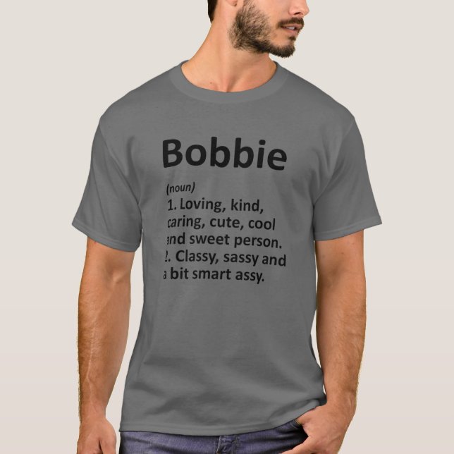 BOBBIE Definition Personalised Name Funny Birthday T-Shirt (Front)