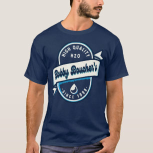 Bobby Bouchers High Quality H2O TShirt