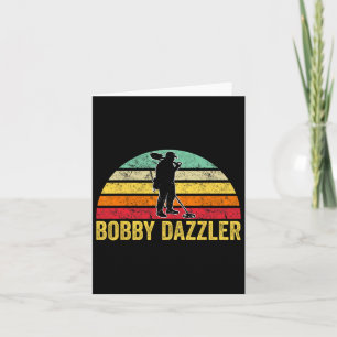 Bobby Dazzler Hunter Funny Hunting Lovers Card