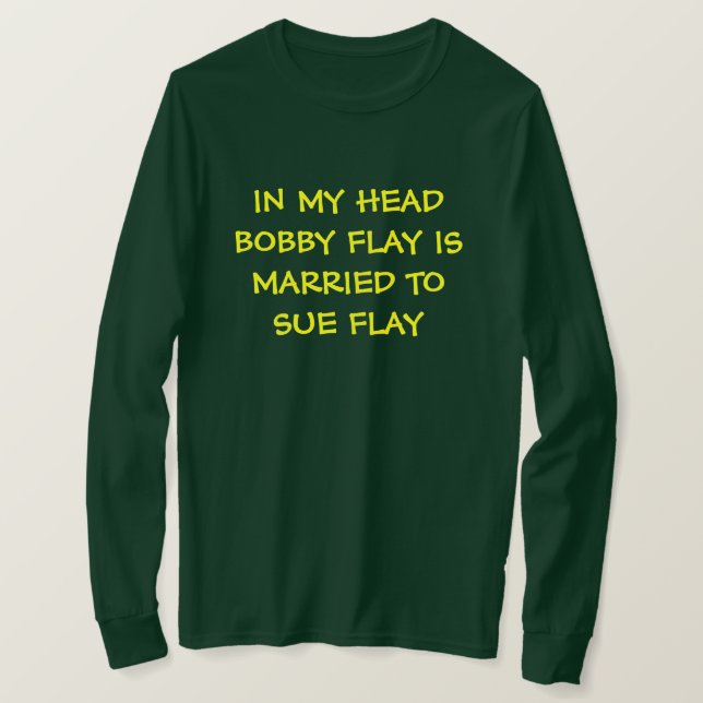Bobby Flay' s Wife - T-Shirt (Design Front)