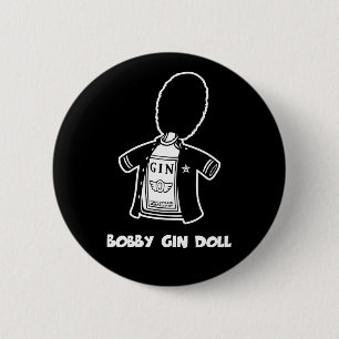 Bobby Gin Doll 6 Cm Round Badge