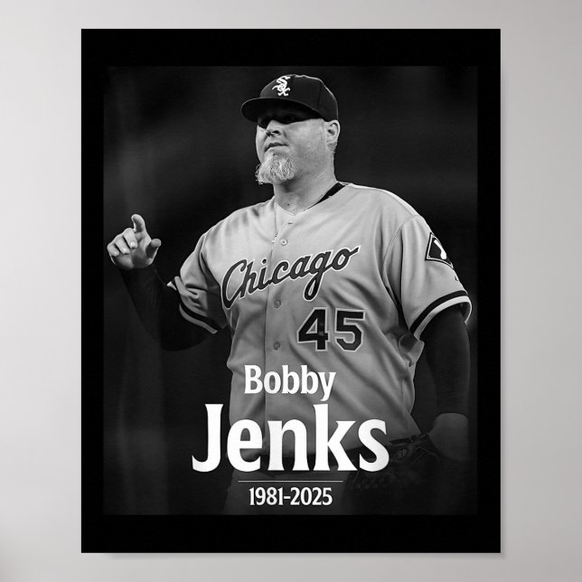 Bobby Jenks In Memory 1981-2025  Poster (Front)