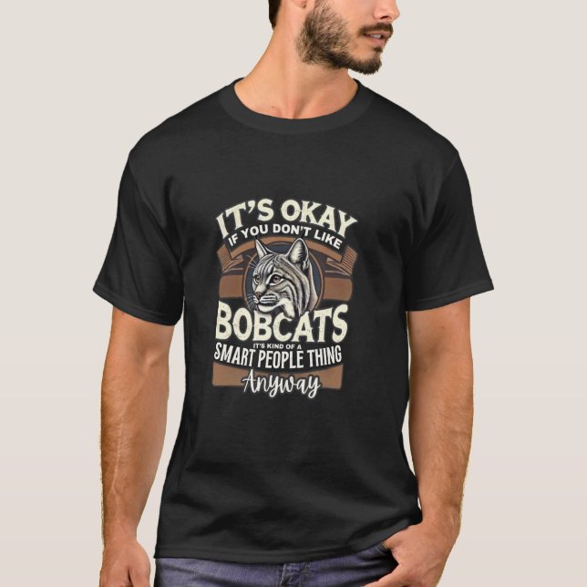 Bobcat Shirt Bobcat Lover Bobcats (Front)