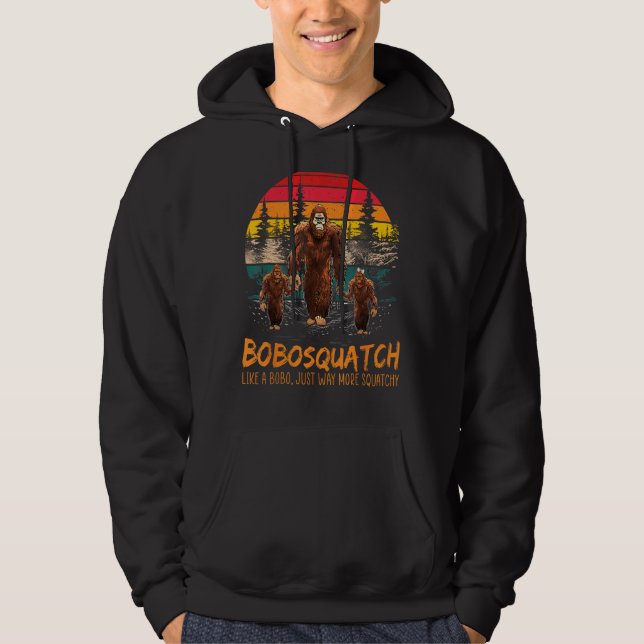 Bobo Squatch Like A Grandpa Just Way More Squatchy Hoodie (Front)