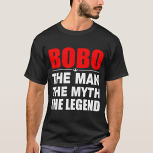 Bobo The Man The Myth The Legend T-Shirt