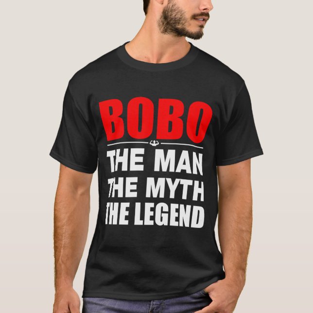 Bobo The Man The Myth The Legend T-Shirt (Front)