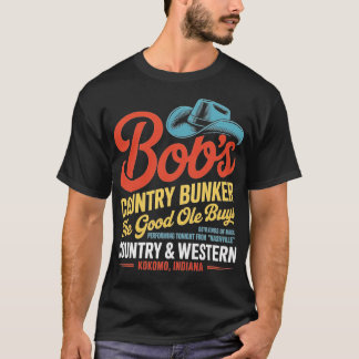 Bob's Country Bunker (2)-Photoroom T-Shirt