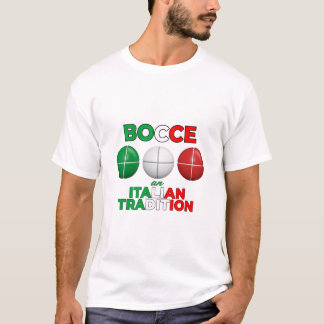 Bocce An Italian Tradition Italia Tricolore T-Shirt