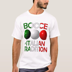 Bocce an Italian Tradition T-Shirt