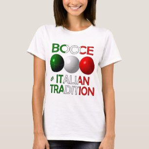 Bocce an Italian Tradition T-Shirt