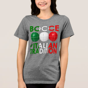 Bocce an Italian Tradition Tri-Blend Shirt