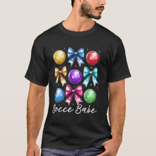 Bocce Babe Bocce Ball Player Bocce Girl Coquette B T-Shirt