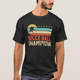 Bocce Ball Champion Bocce Bocci Bocce Player 2 T-Shirt