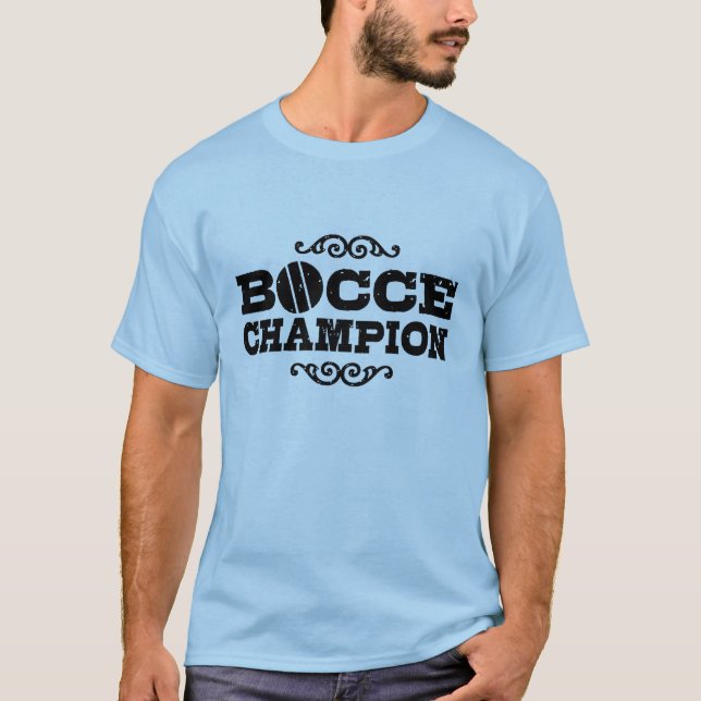 Bocce Ball Champion T-Shirt (Front)