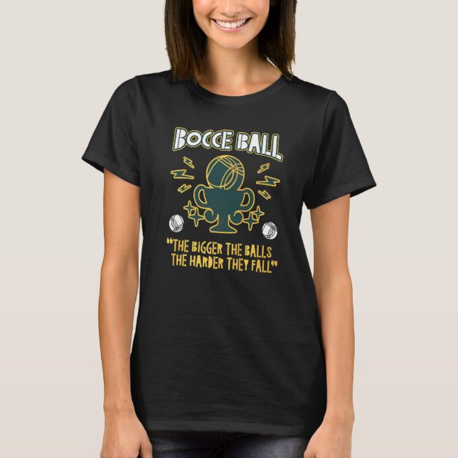 Bocce Ball Champion Trophy Lawn Bowling Big Balls  T-Shirt (Front)