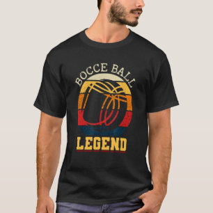 Bocce Ball Legend Italian Bowling Game Bocce T-Shirt