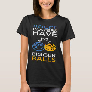 Bocce Ball Player Bowling  1 T-Shirt