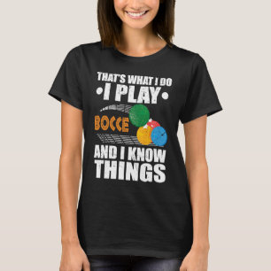 Bocce Ball Player for Petanque Game 8 T-Shirt