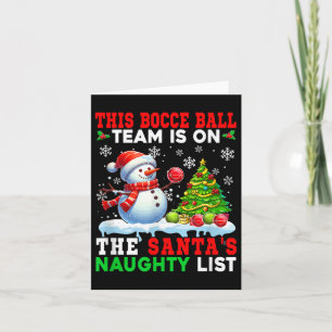 Bocce Ball Team Is On Santas Christmas Naughty Lis Card