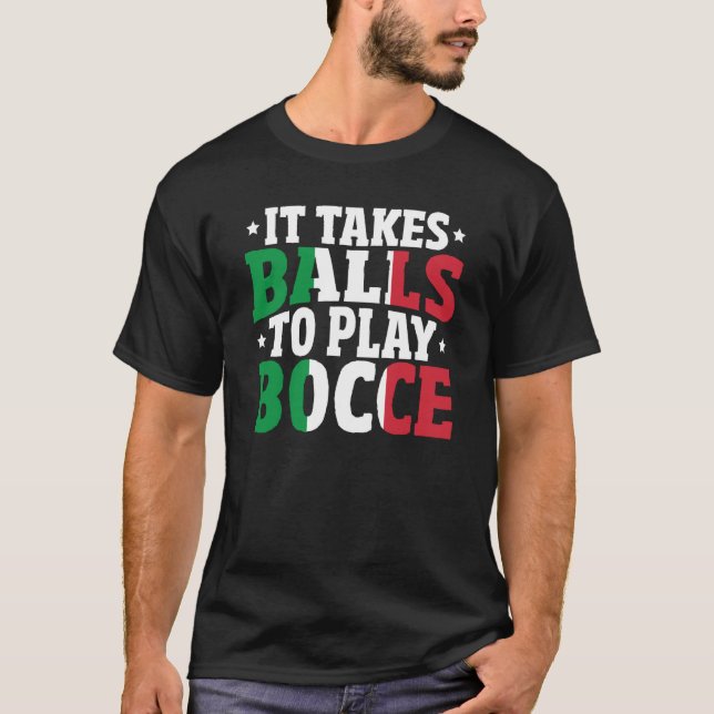 Bocce Sports Joke Italian Bocca Game Bocca Ball T-Shirt (Front)