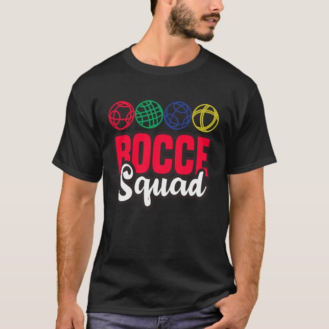 Bocce Squad Boule Boccia Petanque for Men Women T-Shirt (Front)