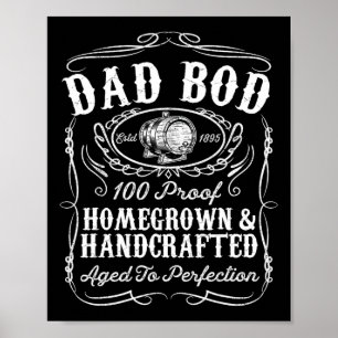 Bod Funny Whiskey Bourbon Lover Fathers Day Gift F Poster