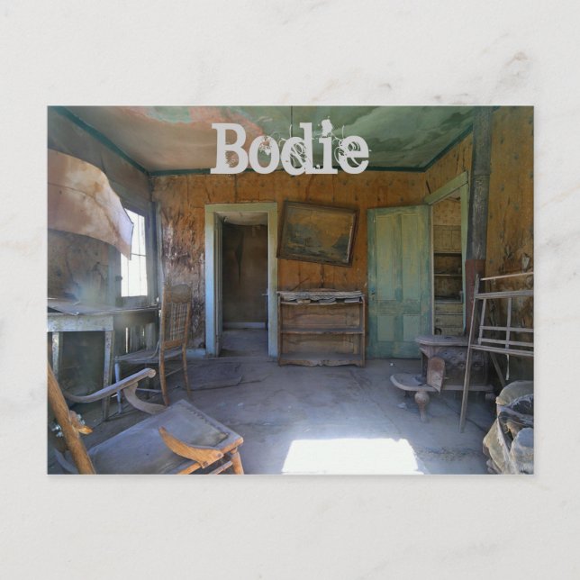 Bodie, California Ghost Town, Inside Home Postcard (Front)
