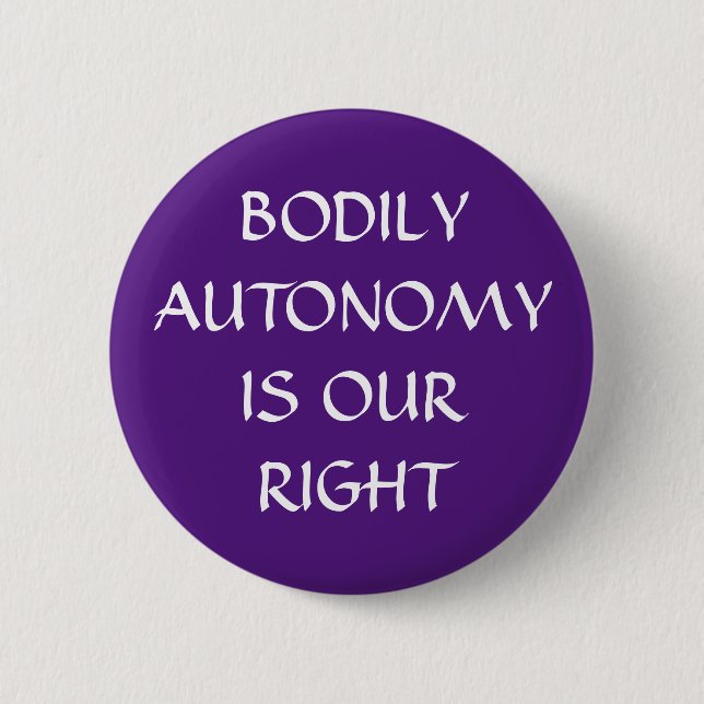 Bodily Autonomy is Our Right White on Purple 6 Cm Round Badge (Front)