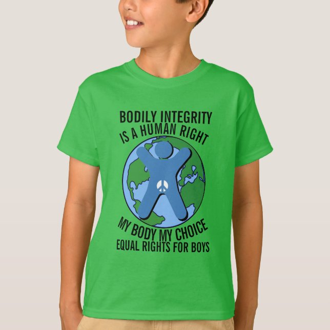 Bodily Integrity - Equal Rights for Boys T-Shirt (Front)