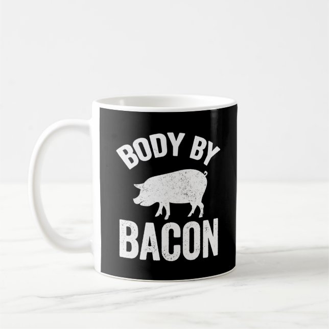 Body by bacon pigs lover coffee mug (Left)