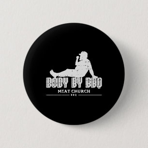 Body By Bbq Funny Byrbecue Grill Meat Lover Men Wo 6 Cm Round Badge