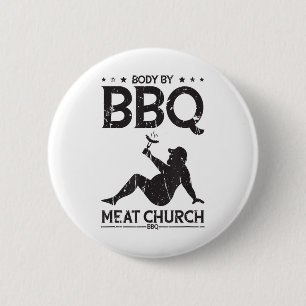 Body By Bbq Meat Church Bbq - Bbq Enthusiasm _1 6 Cm Round Badge